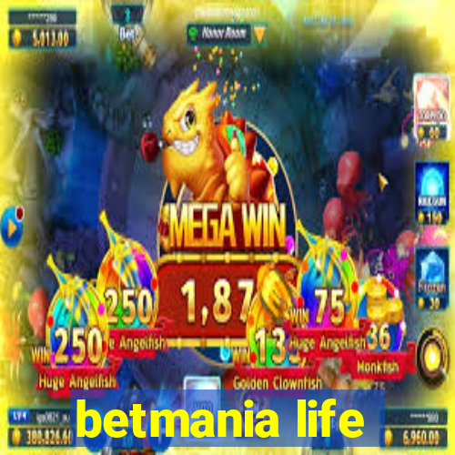 betmania life